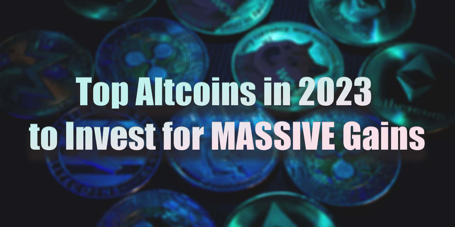 best altcoins to invest in 2023 fm (1) (1) Best altcoins to Invest in 2023 for massive gains