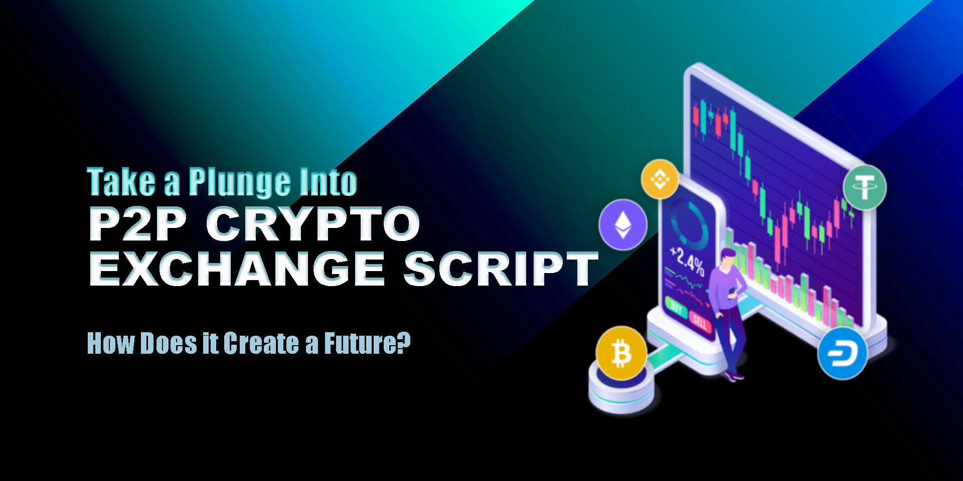 P2P crypto exchange script featured image (1) Benefits of P2P Crypto Exchange Script