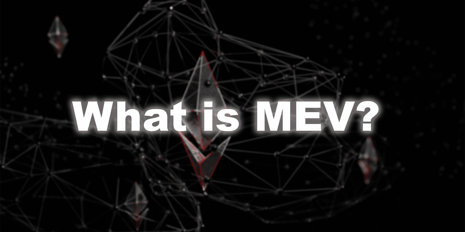 What is MEV_ (1) (1) What is MEV?